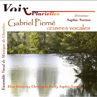 ALBUM CD : G. Pierné, Oeuvres Vocales